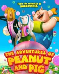 The Adventures of Peanut and Pig (2022) смотреть онлайн